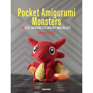 Pocket Amigurumi Monsters: 20 cute creatures to crochet and collect by Sabrina Somers - The Craftivist